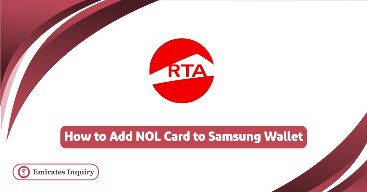 How to Add NOL Card to Samsung Wallet? A Simple Guide