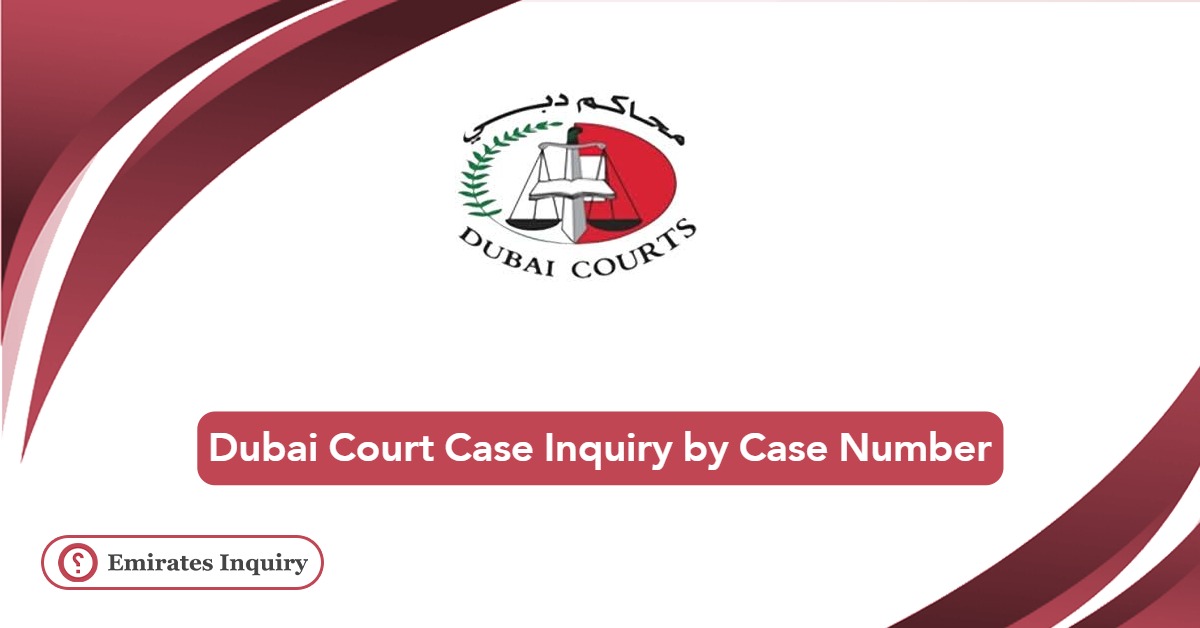 Dubai Court Case Inquiry by Case Number