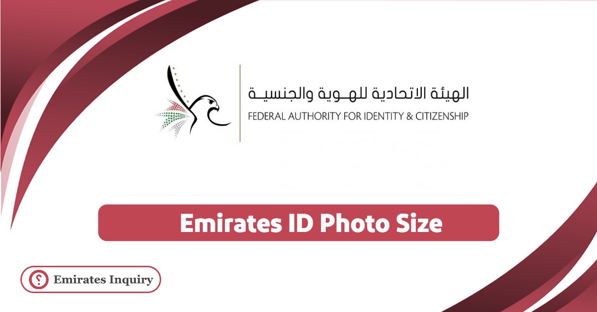 Emirates ID Photo Size & The Necessary Background Color