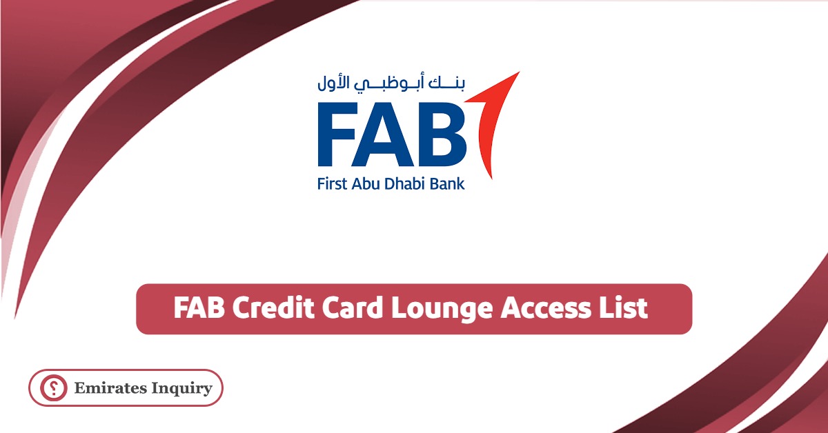 FAB Credit Card Lounge Access List 2025