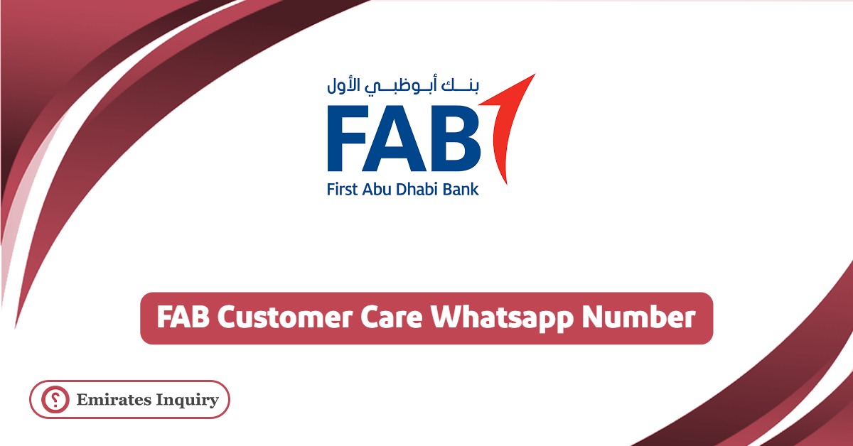 FAB Customer Care Whatsapp Number