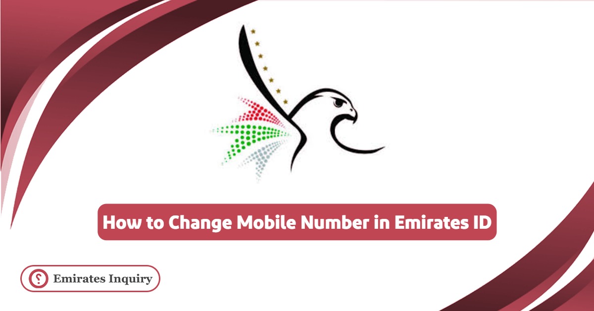 How to Change Mobile Number in Emirates ID?