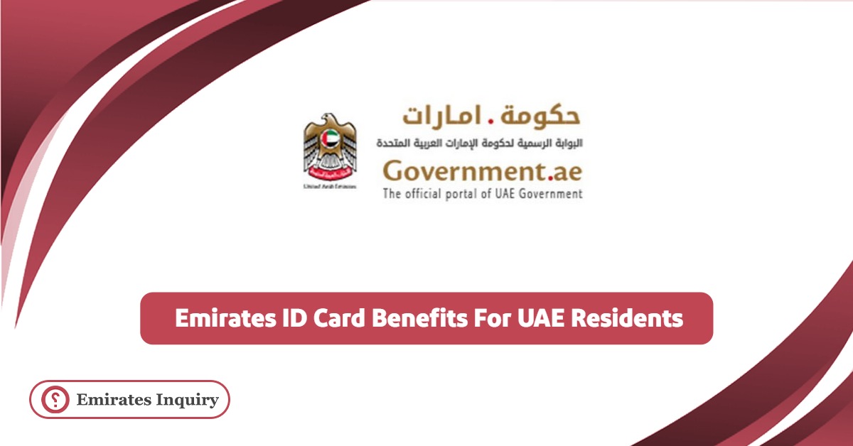 Emirates ID Card Benefits For UAE Residents 2025